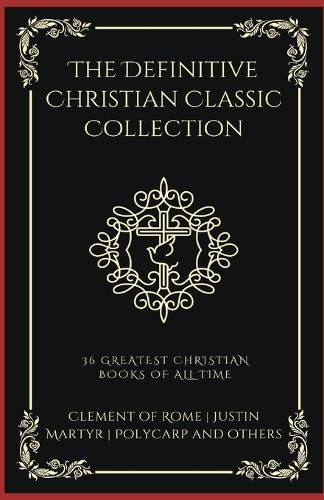 The Definitive Christian Classic Collection