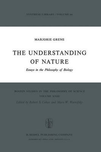 Cover image for The Understanding of Nature: Essays in the Philosophy of Biology