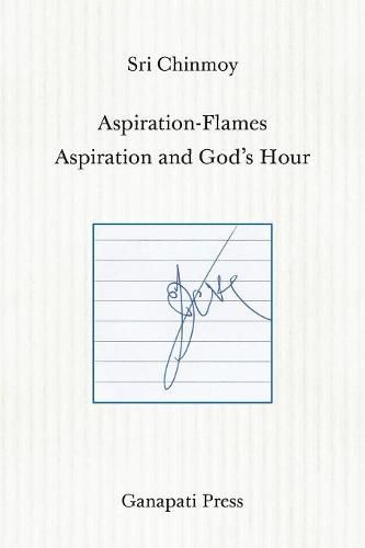 Cover image for Aspiration-Flames - Aspiration and God's Hour (The heart-traveller series)