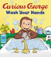 Cover image for Curious George Wash Your Hands