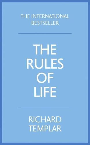 Rules of Life, The: A personal code for living a better, happier, more successful kind of life