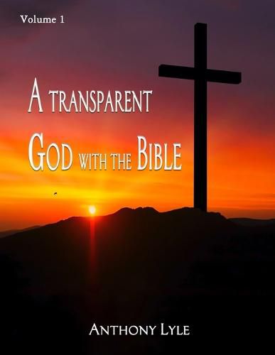 Cover image for A Transparent God through the Bible