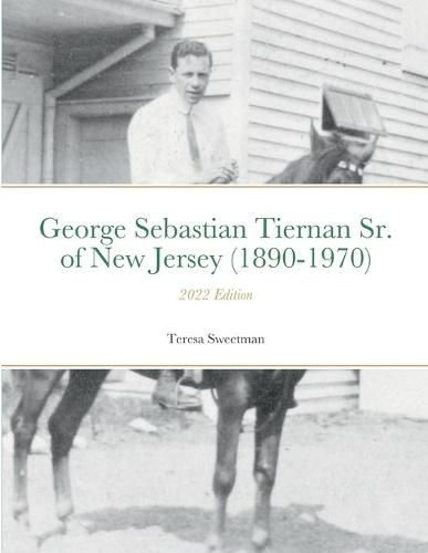 Cover image for George Sebastian Tiernan Sr. of New Jersey (1890-1970)