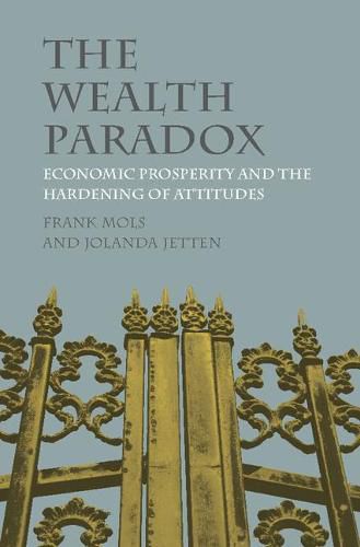 The Wealth Paradox: Economic Prosperity and the Hardening of Attitudes