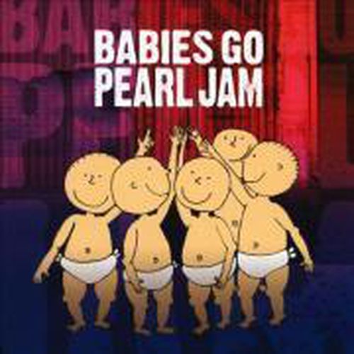 Cover image for Babies Go Pearl Jam