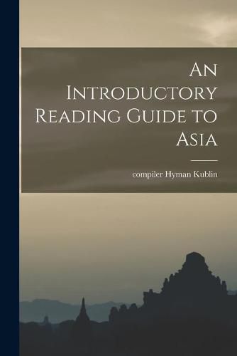 Cover image for An Introductory Reading Guide to Asia