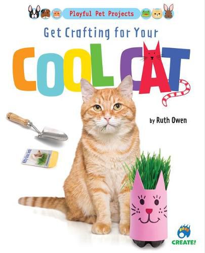 Cover image for Get Crafting for Your Cool Cat