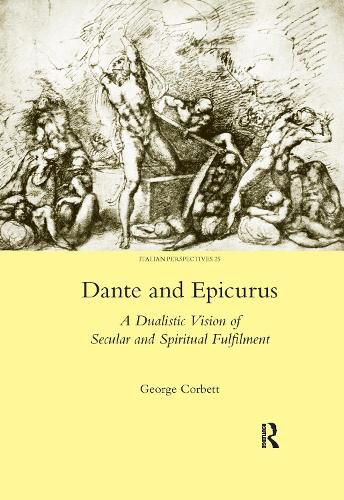 Cover image for Dante and Epicurus: A Dualistic Vision of Secular and Spiritual Fulfilment