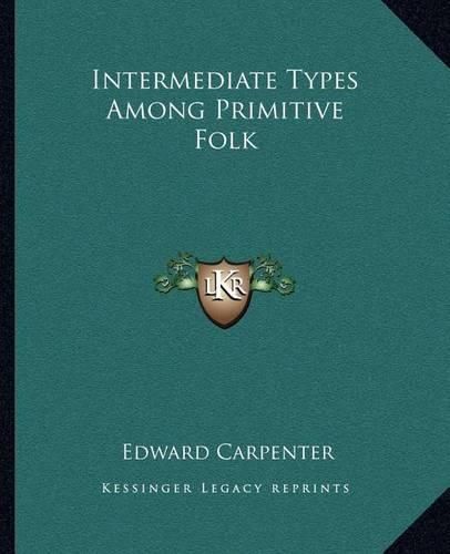 Cover image for Intermediate Types Among Primitive Folk