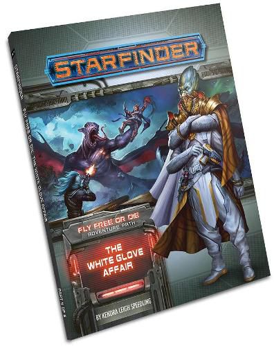 Cover image for Starfinder Adventure Path: The White Glove Affair (Fly Free or Die 4 of 6)