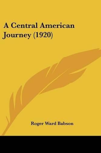 Cover image for A Central American Journey (1920)