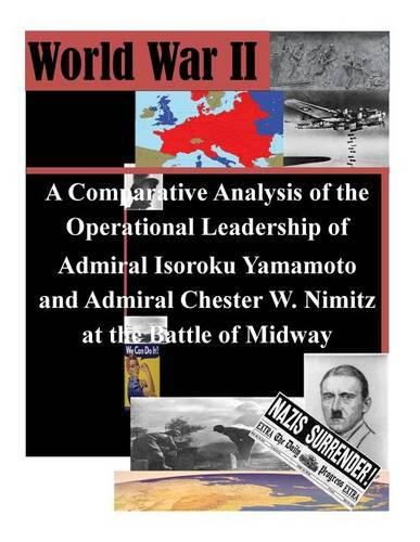 A Comparative Analysis of the Operational Leadership of Admiral Isoroku ...