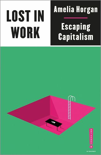 Cover image for Lost in Work: Escaping Capitalism