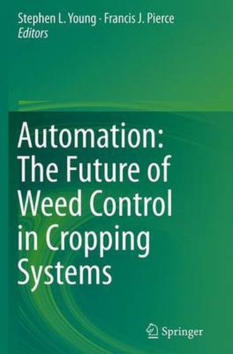 Cover image for Automation: The Future of Weed Control in Cropping Systems