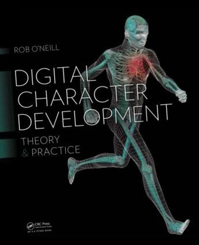 Cover image for Digital Character Development: Theory and Practice, Second Edition