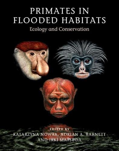 Cover image for Primates in Flooded Habitats: Ecology and Conservation