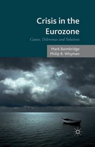 Cover image for Crisis in the Eurozone: Causes, Dilemmas and Solutions