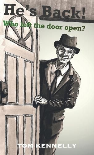Cover image for He's back! Who Left the Door Open?