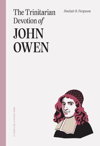 Cover image for Trinitarian Devotion Of John Owen, The