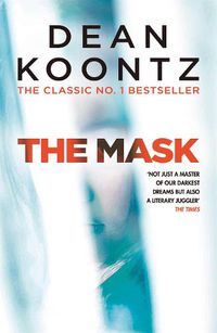 Cover image for The Mask: A powerful thriller of suspense and horror