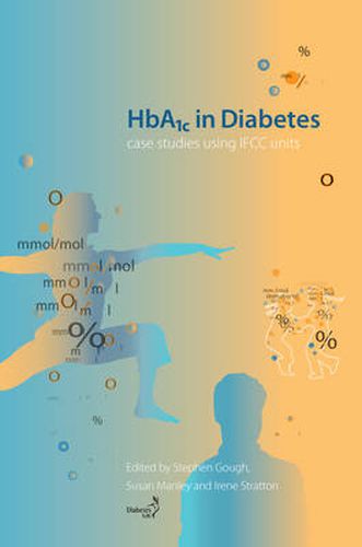 Cover image for HbA1c in Diabetes: Case Studies Using IFCC Units