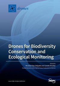 Cover image for Drones for Biodiversity Conservation and Ecological Monitoring