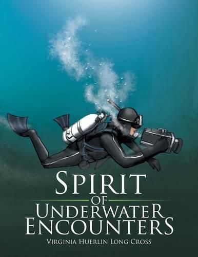 Cover image for Spirit of Underwater Encounters