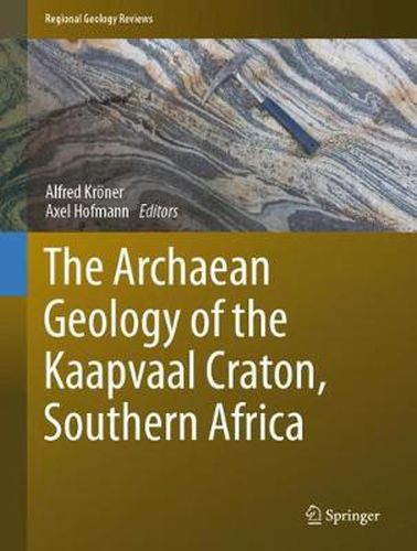 Cover image for The Archaean Geology of the Kaapvaal Craton, Southern Africa