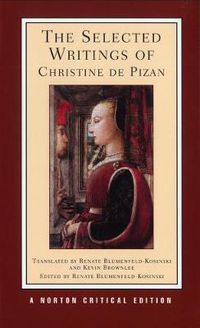 Cover image for The Selected Writings of Christine de Pizan