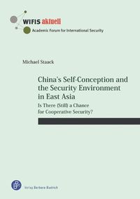 Cover image for China's Self-Conception and the Security Environment in East Asia