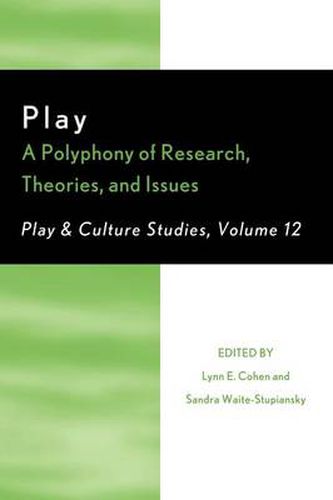 Cover image for Play: A Polyphony of Research, Theories, and Issues