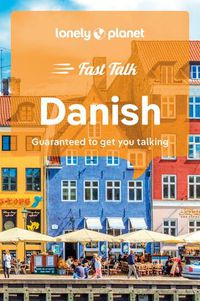 Cover image for Lonely Planet Fast Talk Danish