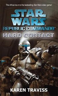Cover image for Star Wars Republic Commando: Hard Contact
