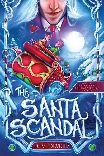 Cover image for The Santa Scandal: From the Journal of the Holiday Kings - Entry 1