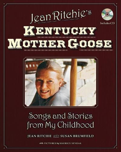 Cover image for Jean Ritchie's Kentucky Mother Goose: Songs and Stories from My Childhood