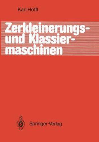 Cover image for Zerkleinerungs- und Klassiermaschinen