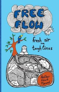 Cover image for Free Flow: Fresh Air for Tough Times