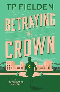 Cover image for Betraying the Crown