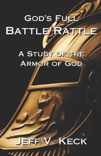 Cover image for God's Full Battle Rattle