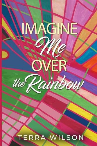 Cover image for Imagine Me Over the Rainbow