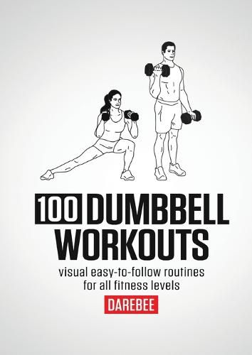 Cover image for 100 Dumbbell Workouts