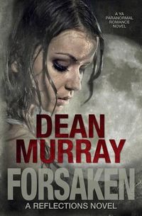 Cover image for Forsaken (Reflections Volume 7)