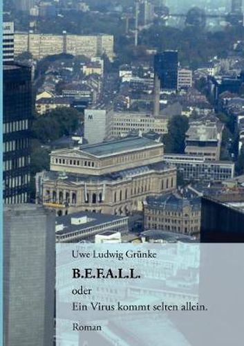 Cover image for B.E.F.A.L.L.: oder Ein Virus kommt selten allein