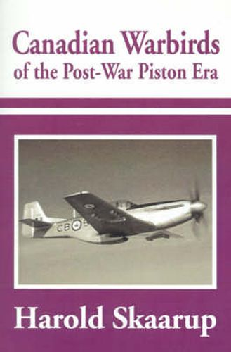 Cover image for Canadian Warbirds of the Post-War Piston Era