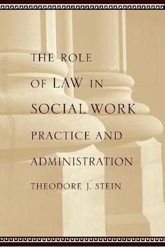 Cover image for The Role of Law in Social Work Practice and Administration