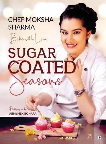 Cover image for Sugar Coated Seasons: Bake with Love