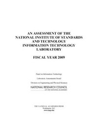 Cover image for An Assessment of the National Institute of Standards and Technology Information Technology Laboratory: Fiscal Year 2009