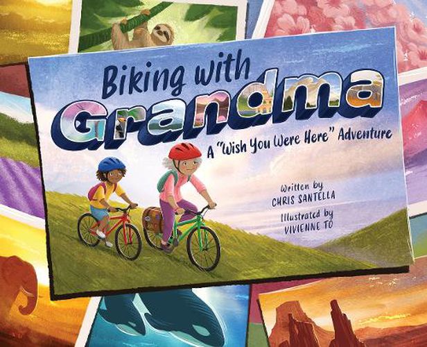 Cover image for Biking with Grandma: A  Wish You Were Here  Adventure