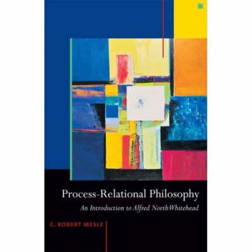 Cover image for Process-relational Philosophy: An Introduction to Alfred North Whitehead
