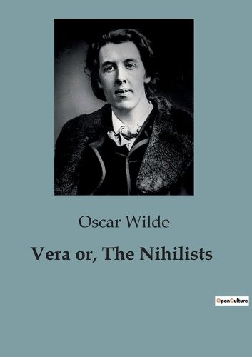 Cover image for Vera or, The Nihilists